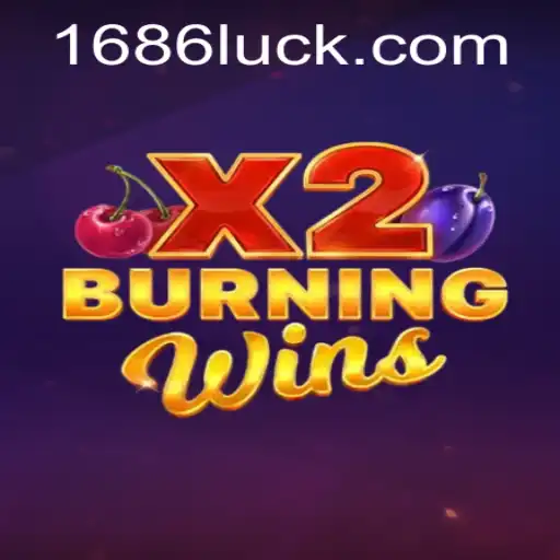 Discover the Thrills: BurningWinsX2 and the Alluring World of 686luck