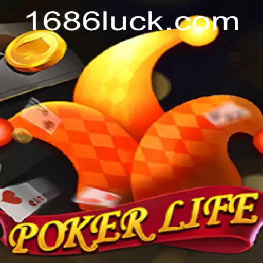 PokerLife: The Ultimate Card Game Experience with 686luck
